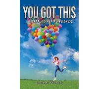 You Got This: A Journal to Mental Wellness