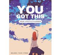 You Got This: Daily Planner | Lifestyle Planner | Appointment Organizer | Notetaking | Priority Helper