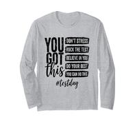 You Got This Don't Stress Rock The Test Test Day Long Sleeve T-Shirt