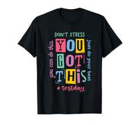 You Got This Don'T Stress Rock The Test Test Day T-Shirt