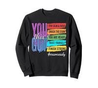 You Got This Exam Success Checklist Sweatshirt