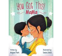 You Got This! Mama