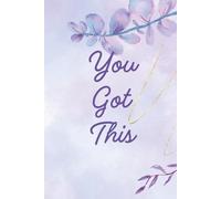 You Got This: Motivational Notebook for Women and Girls | 6x9 Inch | 120 Lined Pages | Pink and Gold Elegant Journal for Writing, Ideas, and Notes