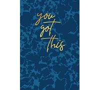 You Got This Notebook: Inspirational Quote Notebook, Distressed Blue Cover Journal, Planner, Diary, Composition Book (100 Lined pages - 6 x 9 inches)