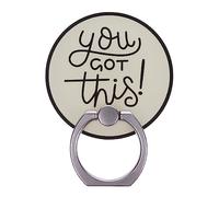 You Got This Positive Message Phone Ring Holder Grip Finger 360 Mount Stand Mobile Universal Loop for All Smartphones