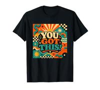 You Got This Retro Motivational Positive Quote Value Graphic T-Shirt