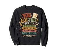 You Got This Test Day Student Motivation School Exam Prep Sweatshirt
