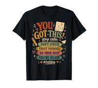 You Got This Test Day Student Motivation School Exam Prep T-Shirt