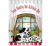 You Gotta Be Kitten Me