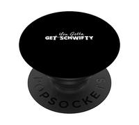 You Gotta Get Schwifty PopSockets Swappable PopGrip