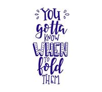 You Gotta Know When to fold Them Wall Decals Paster Paper 34x71cm Easy Installation DarkBlue