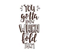 You Gotta Know When to fold Them Wall Decals Paster Paper 47.6x99.4cm Car Body Decoration Coffee