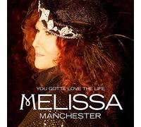 Melissa Manchester – You Gotta Love The Life