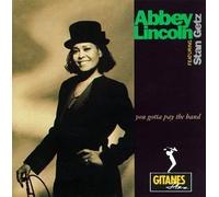 You Gotta Pay the Band CD Edition by Abbey Lincoln, Stan Getz (1991) Audio CD