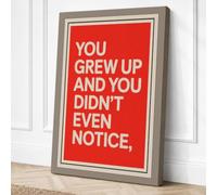 You Grew Up Typography Canvas Wall Art Print 36x24 Inch