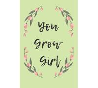You Grow Girl
