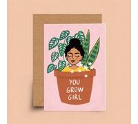 You Grow Girl Greeting Card