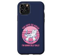 You Guys Go Ahead I'm Gonna Dilly Dally Retro Cat Kitty Case for iPhone 11 Pro