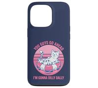 You Guys Go Ahead I'm Gonna Dilly Dally Retro Cat Kitty Case for iPhone 13 Pro