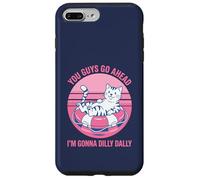 You Guys Go Ahead I'm Gonna Dilly Dally Retro Cat Kitty Case for iPhone 7 Plus/8 Plus