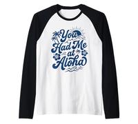 You Had Me at Aloha Tropical Hawaii Beach Sunset Vibes Surf Raglan Baseball Tee