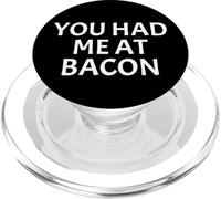 You Had Me at Bacon | Bold Breakfast Humor Design apparels PopSockets PopGrip for MagSafe