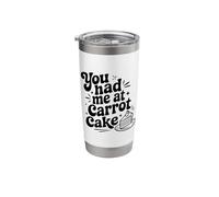 You Had Me at Carrot Cake Funny Dessert Lover Stainless Steel Insulated Tumbler