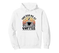 You Had Me At Coffee Funny Coffee Lover Pullover Hoodie