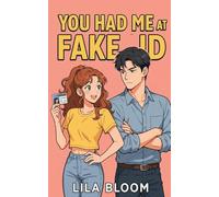 You Had Me at Fake ID