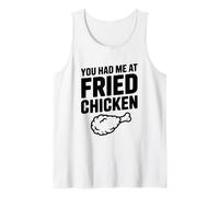 You Had Me at Fried Chicken Funny Food Lover Tank Top