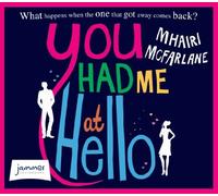 [(You Had Me At Hello)] [ By (author) Mhairi McFarlane, Read by Julie Hesmondhalgh ] [May, 2013]