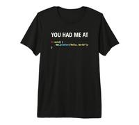 You Had Me At Hello World - Rust Programmer Source Code Premium T-Shirt