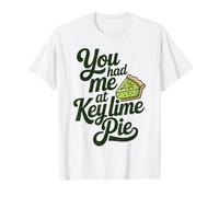 You Had Me At Key Lime Pie Baker T-Shirt