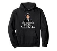 You Had Me At Most Ardently Mr. Darcy Funny Pullover Hoodie