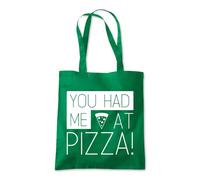 You Had Me At Pizza Funny Tote Shopping Bag 10 Litres Capacity 42 x 38cm