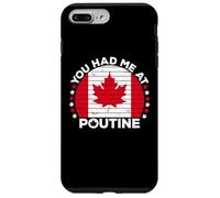 You Had Me At Poutine Canadian Fries Canada Flag Home Pride Case for iPhone 7 Plus/8 Plus