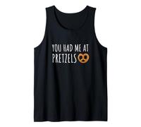 You Had Me At Pretzels Funny Pretzel Lover Snack Food Tank Top
