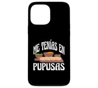 You Had Me At Pupusas A Witty Spanish Quote For A Food Lover Case for iPhone 13 Pro Max