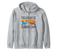 You Had Me At Summer Camp Counselor Camp Staff Camp Director Zip Hoodie