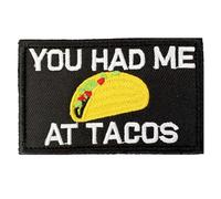You Had Me at Tacos Funny Humor Patch Hook and Loop Embroidered Tactical Military Morale Patchs Meme Fabric Badges for DIY Accessories Trucker Hats Jacket Backpack Bag Vest Clothes Molle Gym Army