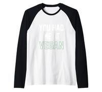 You Had Me at Vegan - Animals Vegetarian Peace Environment Raglan Baseball Tee