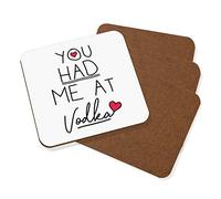 You Had Me at Vodka Coaster Drinks Mat Set of 4