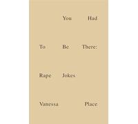 You Had To Be There: Rape Jokes
