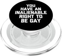 You Have An Inalienable Right To Be Gay - Fun Cool Pride Gay PopSockets PopGrip for MagSafe
