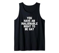 You Have an Inalienable Right to Be Gay - Fun Cool Pride Gay Tank Top