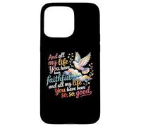 You Have Been Faithful Christian Verse Case for iPhone 15 Pro Max
