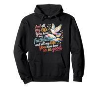 You Have Been Faithful Christian Verse Pullover Hoodie