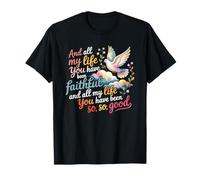 You Have Been Faithful Christian Verse T-Shirt