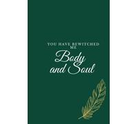 You Have Bewitched Me Body and Soul: Pride and Prejudice