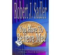 You Have To Believe Me! (The Michael Grant Mystery Series)